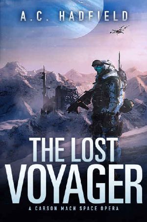 [Carson Mach Adventures 02] • The Lost Voyager · A Space Opera Novel